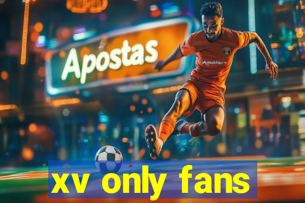 xv only fans